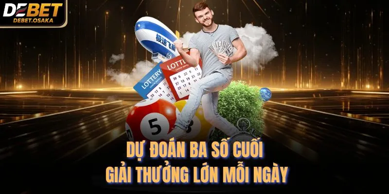 Bao Lô Đề Là Gì? Chơi Tại Debet Với 3 Cách Tối Ưu Nhất 3 Dự đoán ba số cuối giải thưởng lớn mỗi ngày